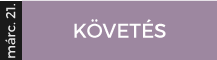 KÖVETÉS